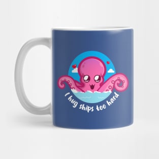 Hug ships too hard kraken (on dark colors) Mug